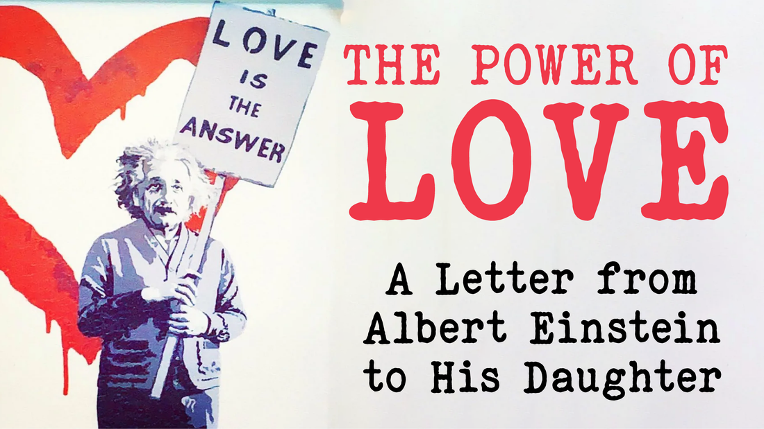 The Power of Love: A Letter from Albert Einstein to His Daughter